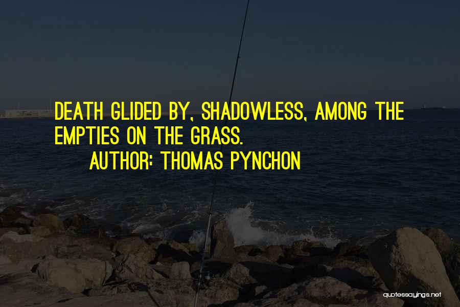 Pynchon Quotes By Thomas Pynchon