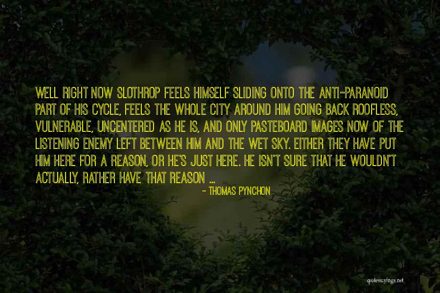 Pynchon Thomas Quotes By Thomas Pynchon Pynchon Thomas Quotes By Thomas Pynchon
