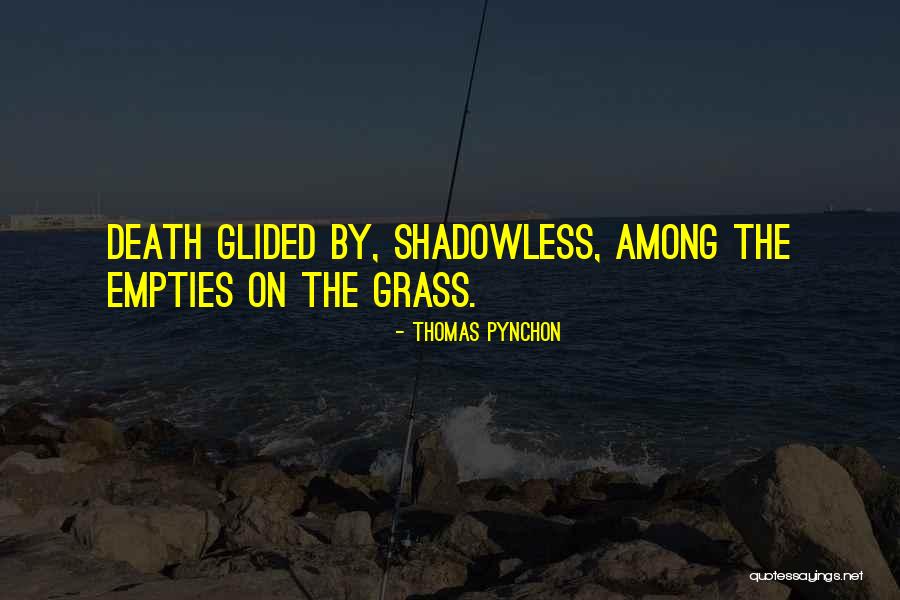Pynchon Thomas Quotes By Thomas Pynchon Pynchon Thomas Quotes By Thomas Pynchon