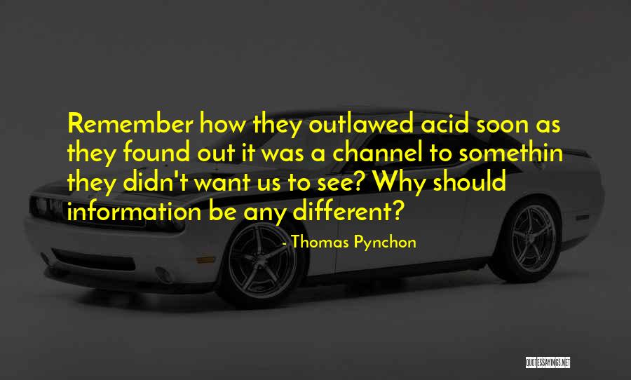 Pynchon Thomas Quotes By Thomas Pynchon Pynchon Thomas Quotes By Thomas Pynchon