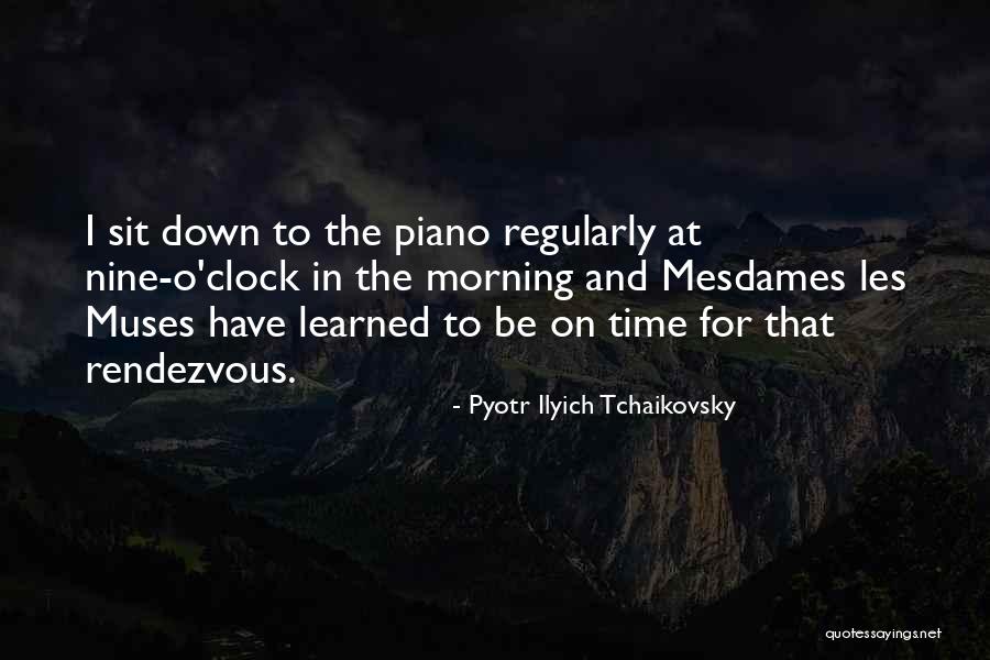 Pyotr Ilyich Tchaikovsky Music Quotes By Pyotr Ilyich Tchaikovsky Pyotr Ilyich Tchaikovsky Music Quotes By Pyotr Ilyich Tchaikovsky