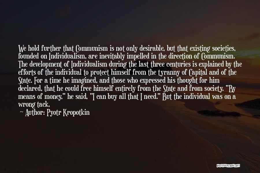 Pyotr Kropotkin Quotes 1743014