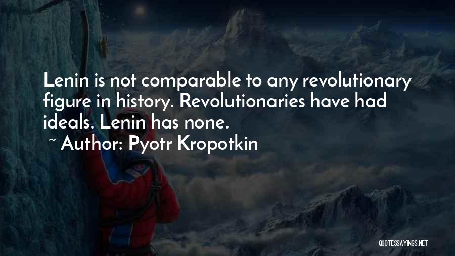 Pyotr Kropotkin Quotes 436176