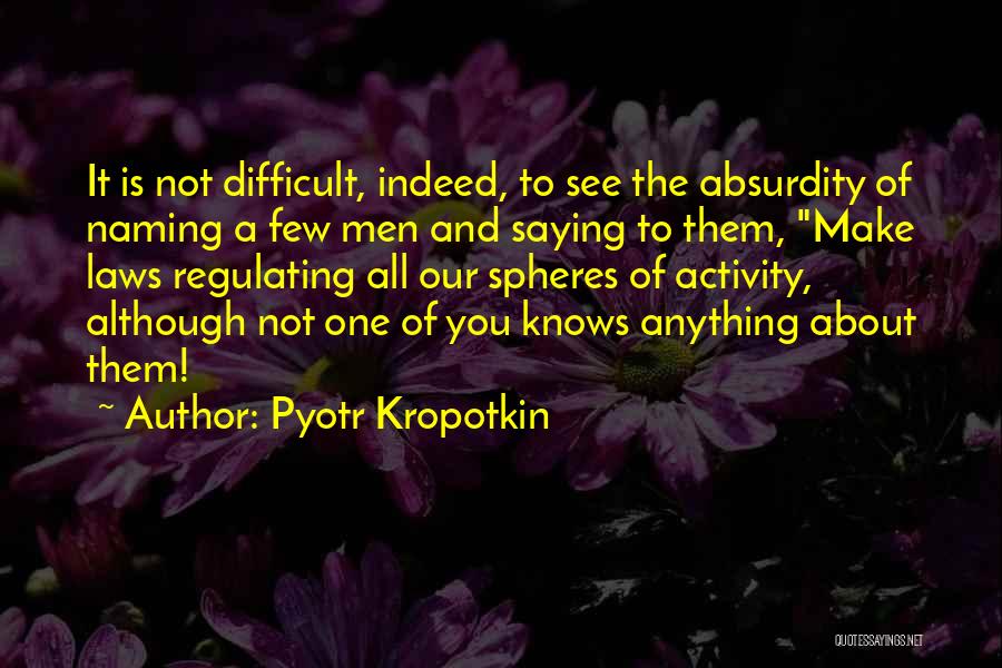 Pyotr Kropotkin Quotes 487951