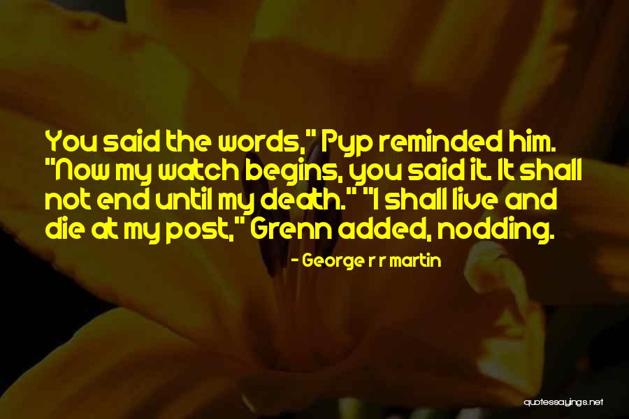 Pyp Quotes By George R R Martin Pyp Quotes By George R R Martin