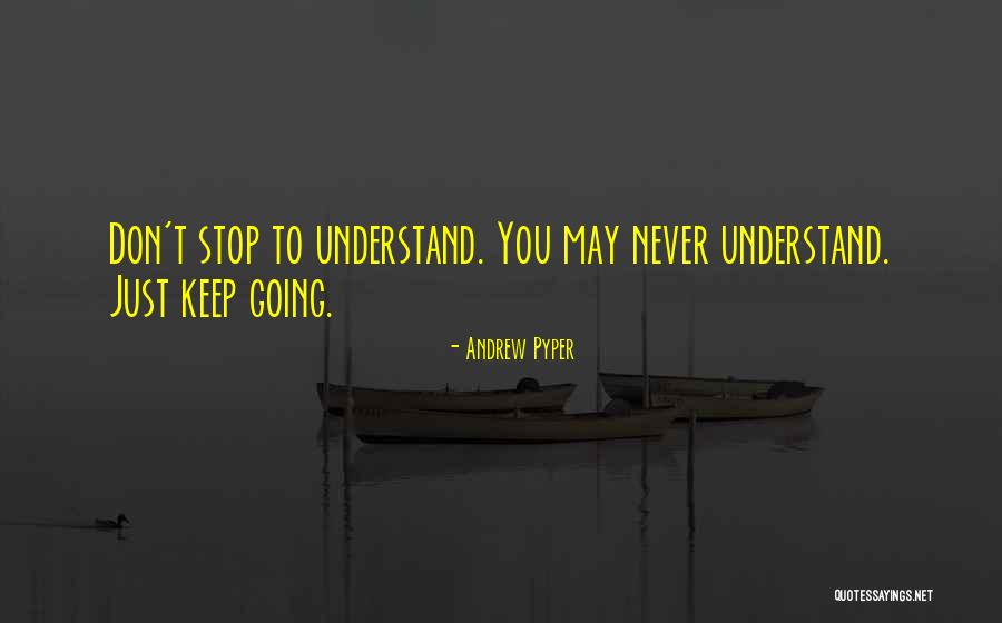 Pyper Quotes By Andrew Pyper Pyper Quotes By Andrew Pyper