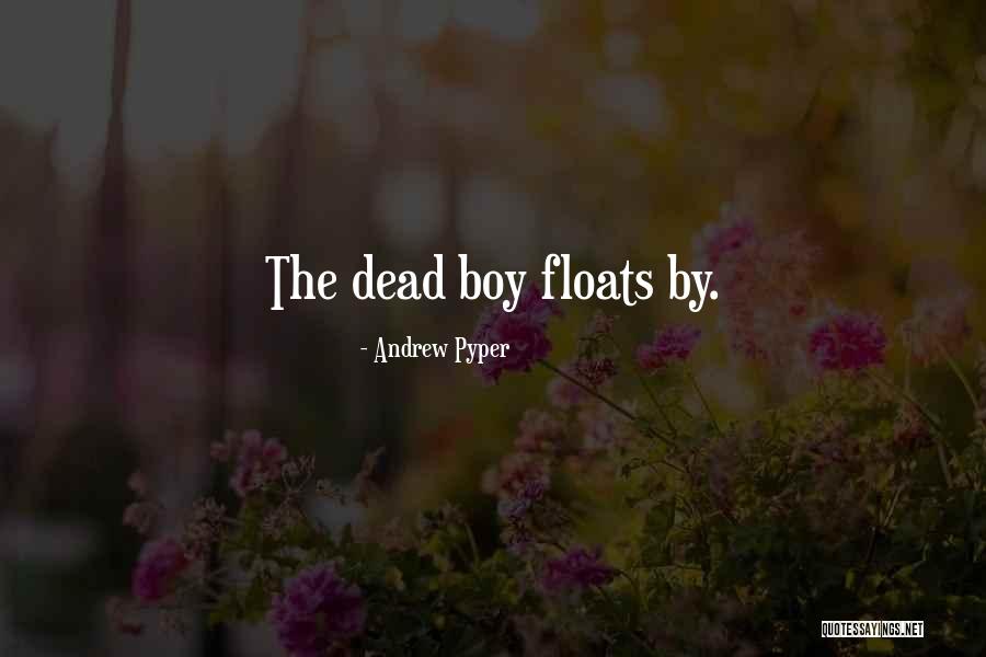 Pyper Quotes By Andrew Pyper