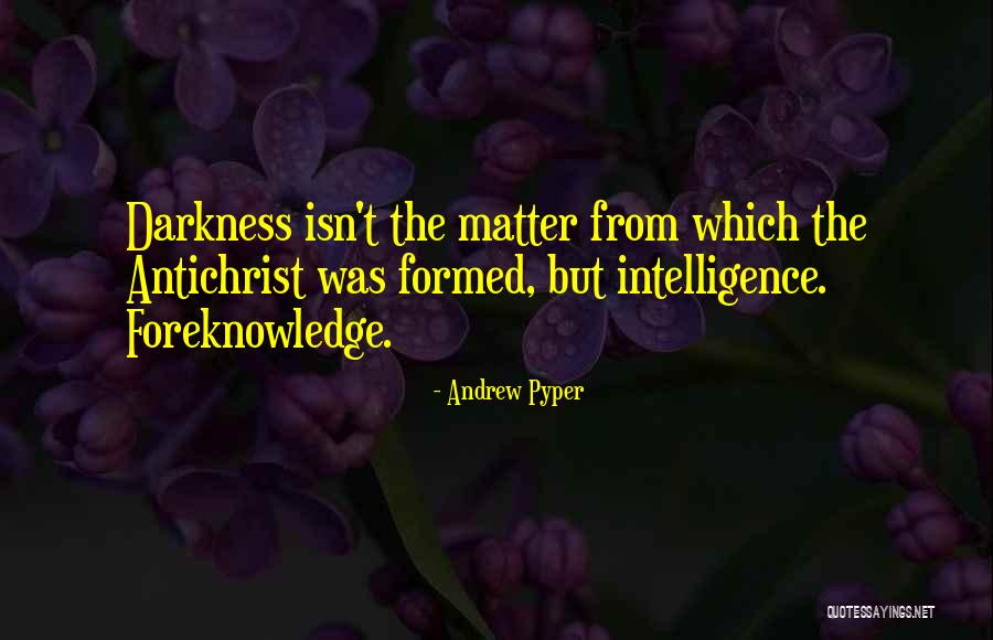 Pyper Quotes By Andrew Pyper Pyper Quotes By Andrew Pyper