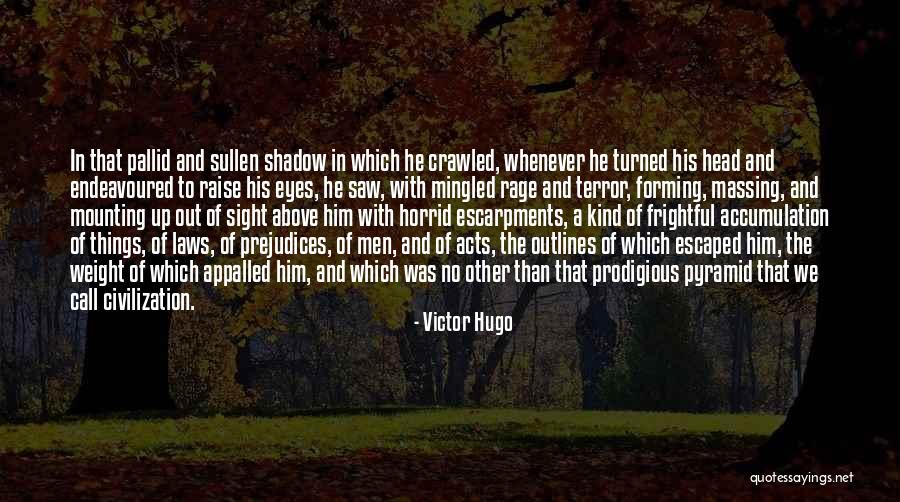 Pyramid And Life Quotes By Victor Hugo Pyramid And Life Quotes By Victor Hugo