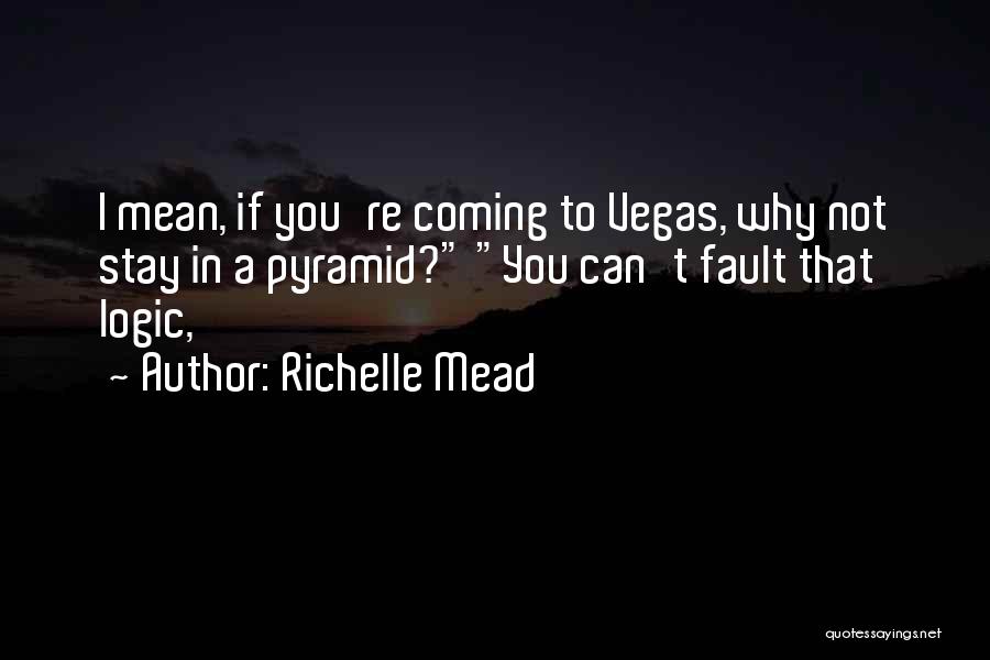 Pyramid Quotes By Richelle Mead