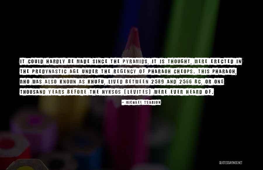 Pyramids Quotes By Michael Tsarion Pyramids Quotes By Michael Tsarion
