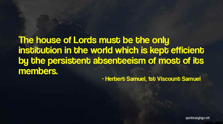 Pyromaniac Inspirational Quotes By Herbert Samuel, 1st Viscount Samuel Pyromaniac Inspirational Quotes By Herbert Samuel, 1st Viscount Samuel
