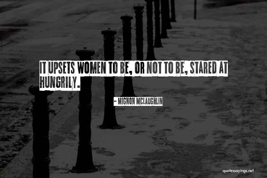 Pyrrhonist Quotes By Mignon McLaughlin Pyrrhonist Quotes By Mignon McLaughlin