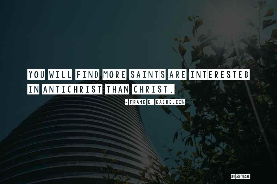 Pyschotherapy Quotes By Frank E. Gaebelein Pyschotherapy Quotes By Frank E. Gaebelein