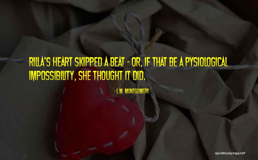 Pysiological Quotes By L.M. Montgomery Pysiological Quotes By L.M. Montgomery