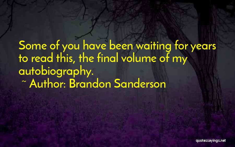 Pyszczynski Tom Quotes By Brandon Sanderson