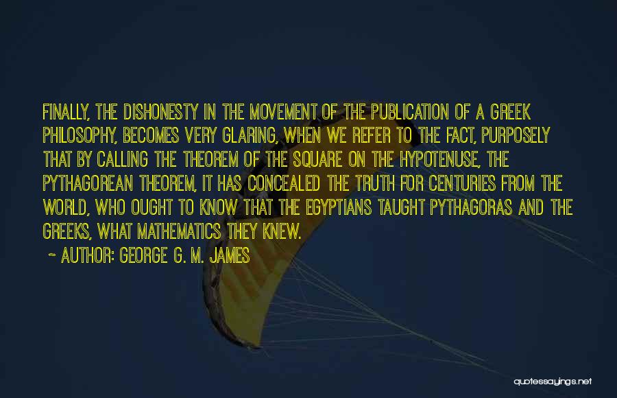 Pythagorean Theorem Quotes By George G. M. James