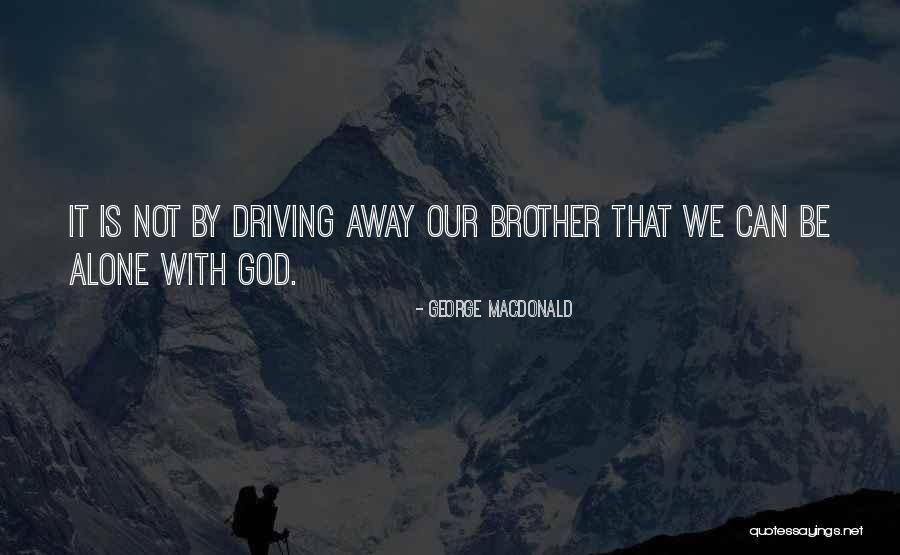 Pythian Quotes By George MacDonald