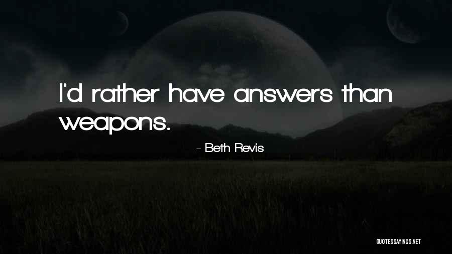Pythias Knights Quotes By Beth Revis Pythias Knights Quotes By Beth Revis