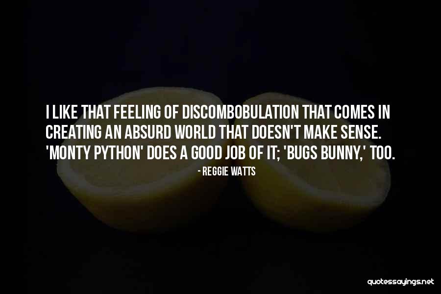 Python 3 Quotes By Reggie Watts Python 3 Quotes By Reggie Watts