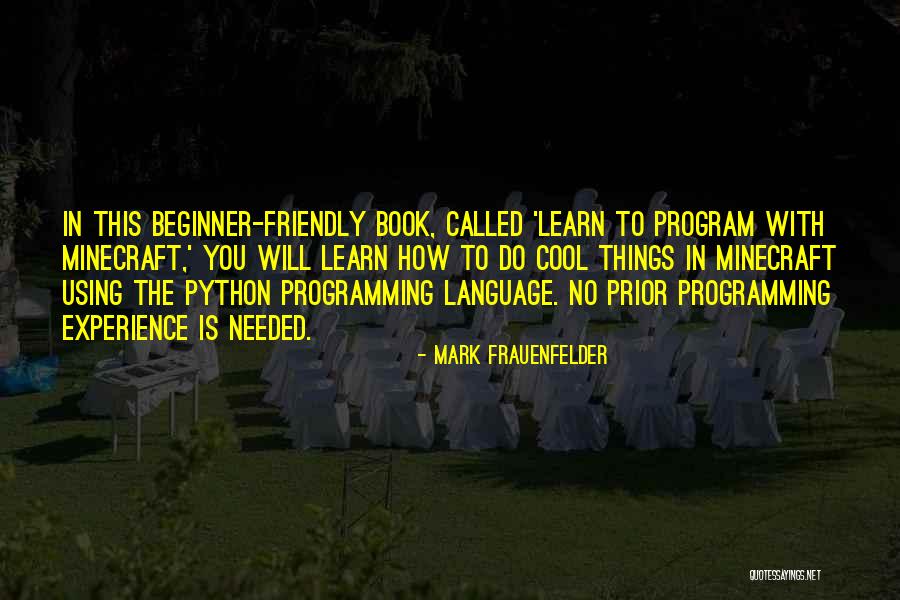Python Language Quotes By Mark Frauenfelder Python Language Quotes By Mark Frauenfelder