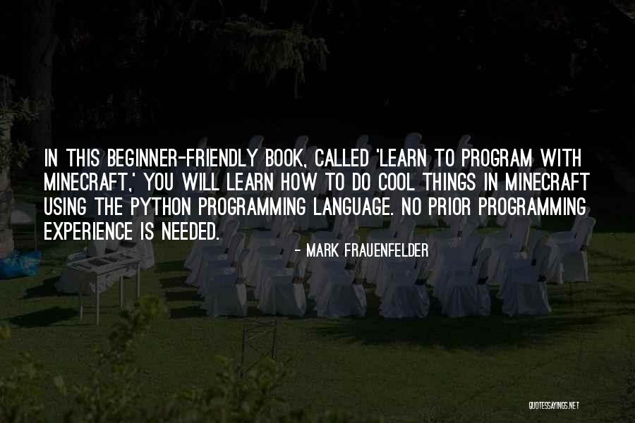 Python Programming Language Quotes By Mark Frauenfelder Python Programming Language Quotes By Mark Frauenfelder