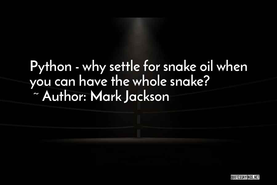 Python Snake Quotes By Mark Jackson