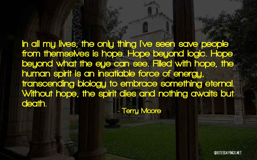 Python Spirit Quotes By Terry Moore Python Spirit Quotes By Terry Moore