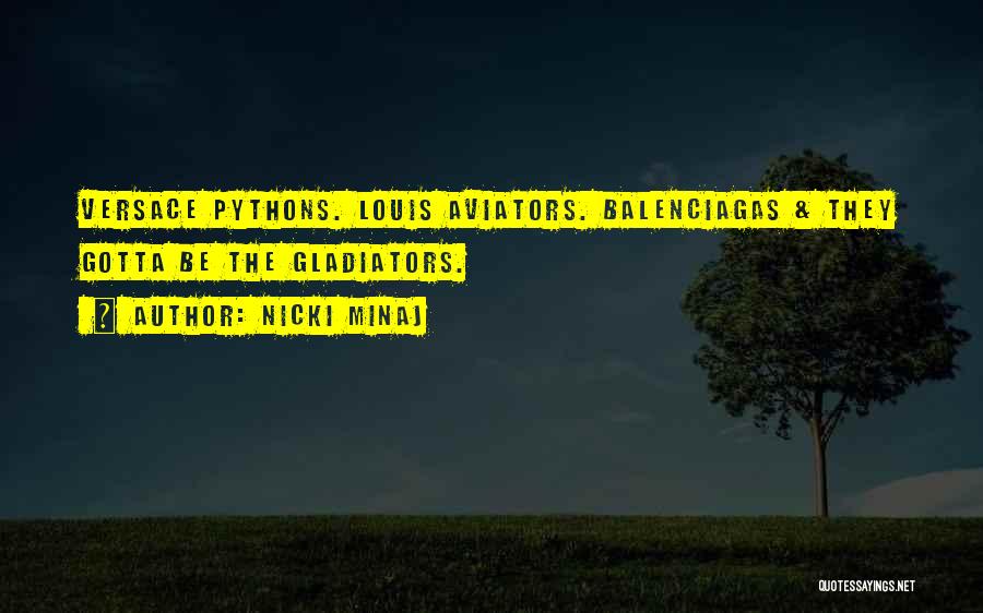 Pythons Quotes By Nicki Minaj