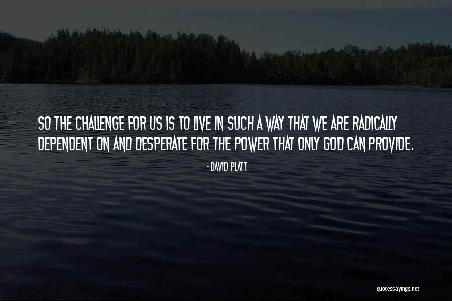 Pywal Quotes By David Platt Pywal Quotes By David Platt