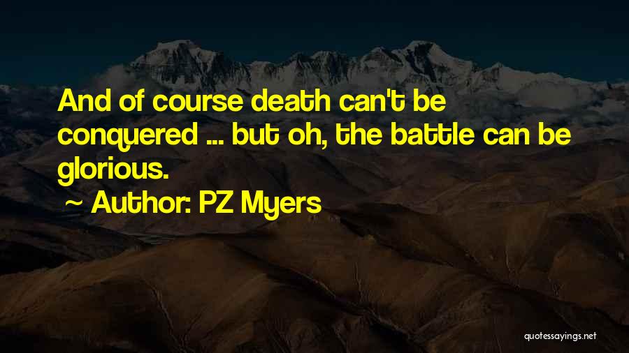 PZ Myers Quotes 1082405