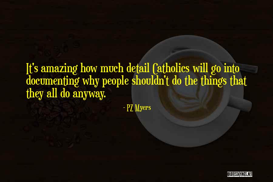 PZ Myers Quotes 1335955 PZ Myers Quotes 1335955