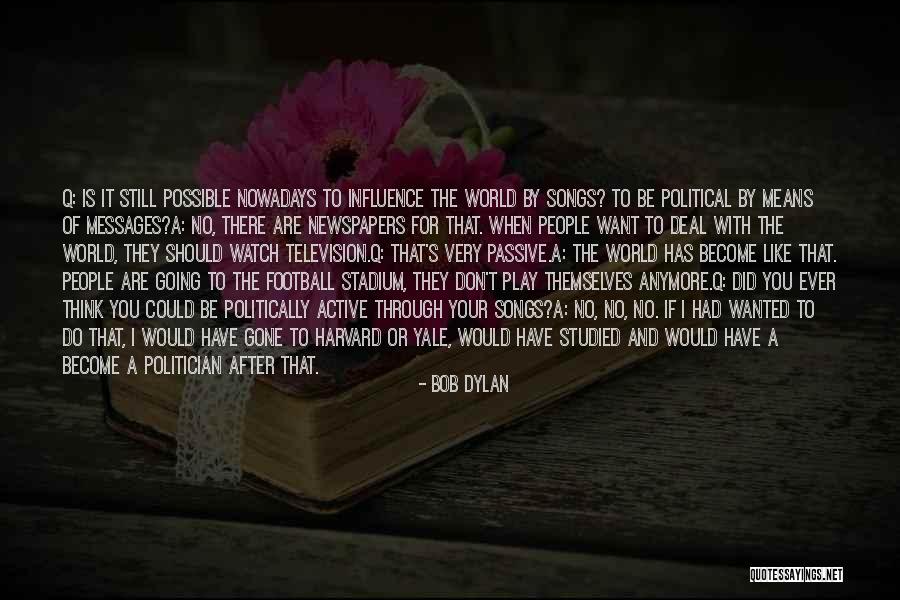 Q And A Quotes By Bob Dylan Q And A Quotes By Bob Dylan