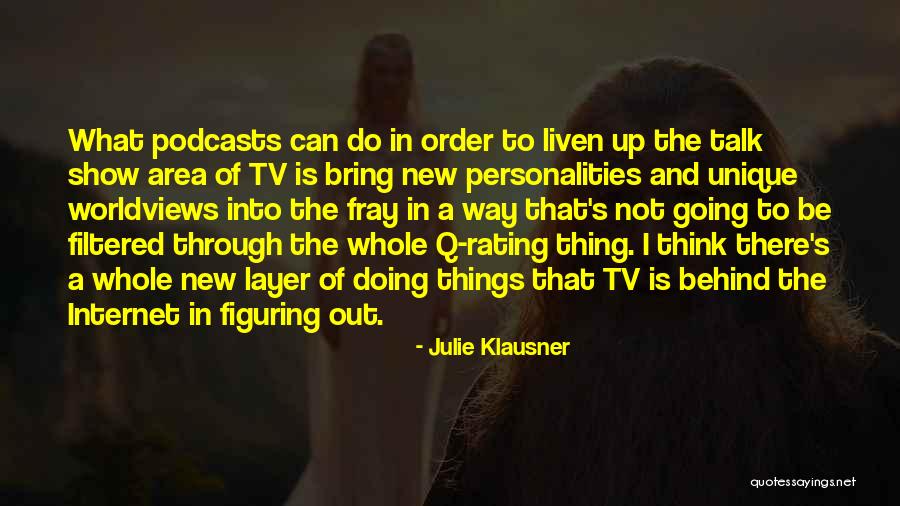 Q And A Quotes By Julie Klausner Q And A Quotes By Julie Klausner