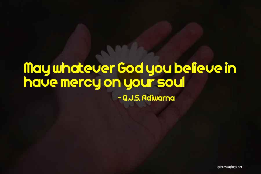 Q.J.S. Adiwarna Quotes 801773 Q.J.S. Adiwarna Quotes 801773