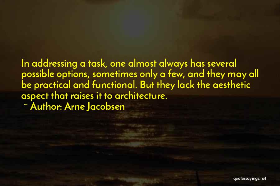 Q Jacobsen Quotes By Arne Jacobsen