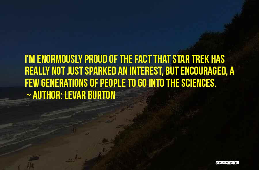Q Star Trek Quotes By LeVar Burton