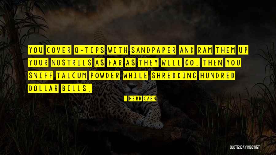 Q Tips Quotes By Herb Caen Q Tips Quotes By Herb Caen