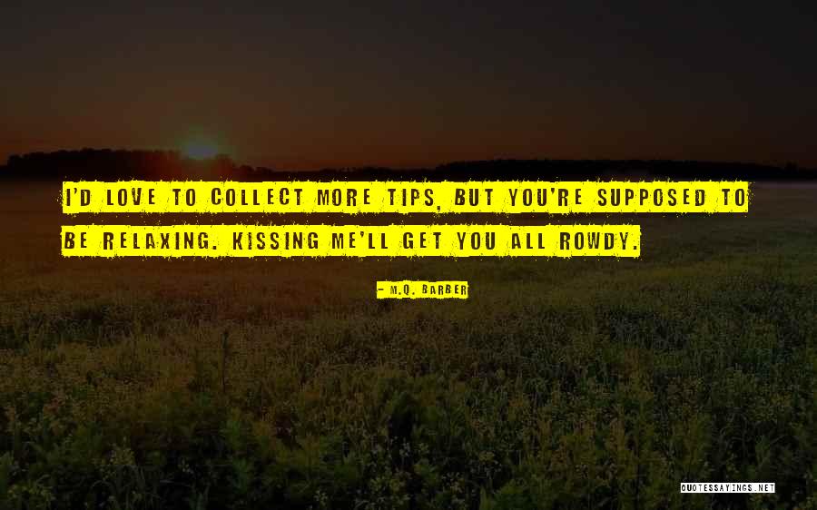 Q Tips Quotes By M.Q. Barber Q Tips Quotes By M.Q. Barber
