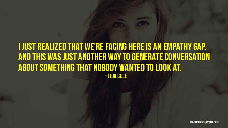 Q3sktv Quotes By Teju Cole Q3sktv Quotes By Teju Cole
