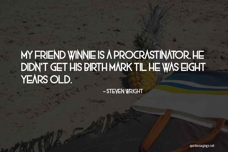 Qaasimul Quotes By Steven Wright Qaasimul Quotes By Steven Wright