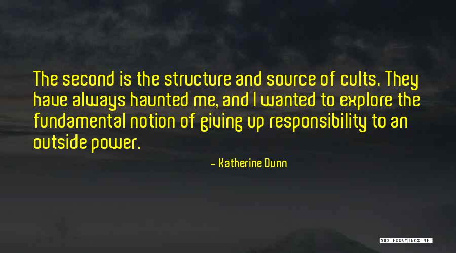 Qadar Nahi Quotes By Katherine Dunn Qadar Nahi Quotes By Katherine Dunn