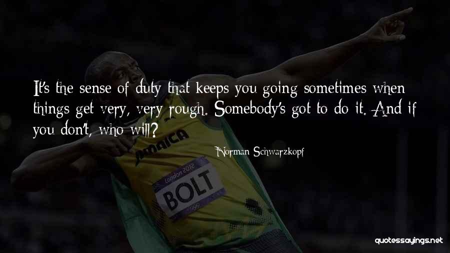 Qadar Nahi Quotes By Norman Schwarzkopf Qadar Nahi Quotes By Norman Schwarzkopf