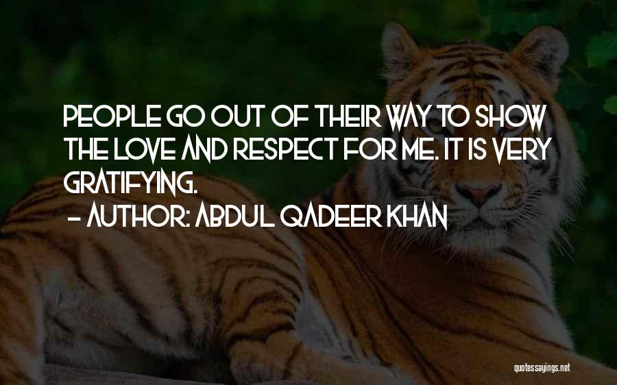 Qadeer Khan Quotes By Abdul Qadeer Khan
