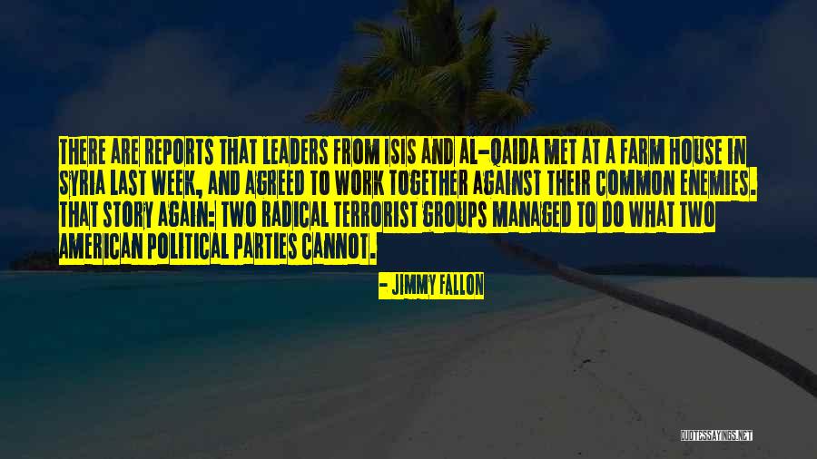 Qaida Quotes By Jimmy Fallon