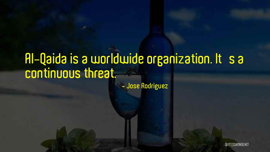 Qaida Quotes By Jose Rodriguez