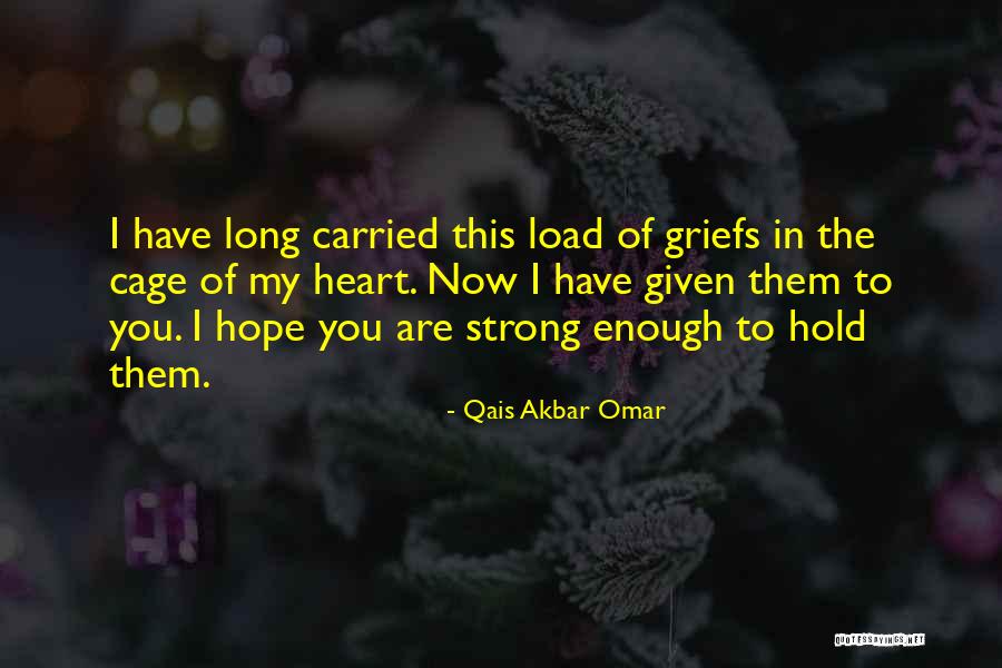 Qais Akbar Omar Quotes 1864633