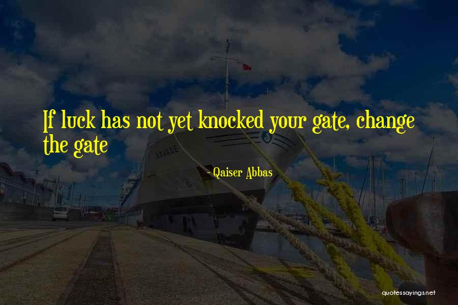 Qaiser Quotes By Qaiser Abbas Qaiser Quotes By Qaiser Abbas