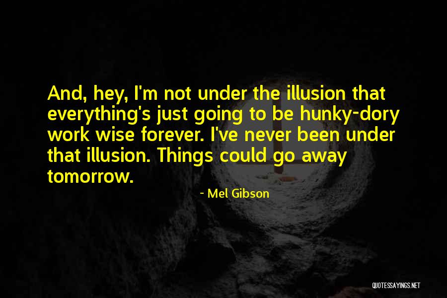 Qalatga Quotes By Mel Gibson Qalatga Quotes By Mel Gibson