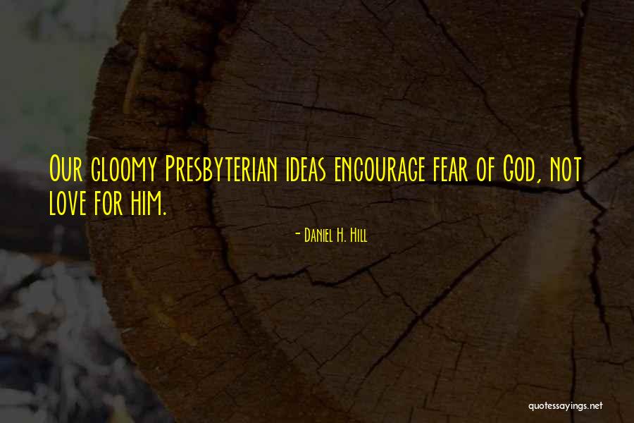 Qalina Spear Quotes By Daniel H. Hill
